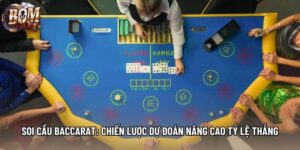 Soi Cầu Baccarat: Chiến Lược Dự Đoán Nâng Cao Tỷ Lệ Thắng